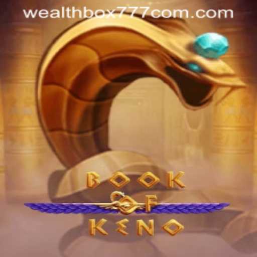 Unlock the Secrets of Success with BookOfKeno and WEALTHBOX777