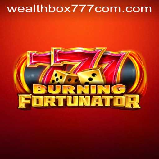 Discover the Exciting World of BurningFort and Unlock the Potential of WEALTHBOX777
