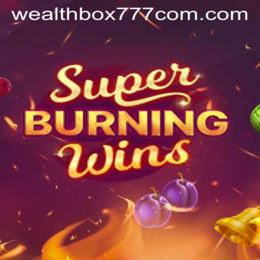 Discover SuperBurningWins: A Thrilling Casino Experience with WEALTHBOX777